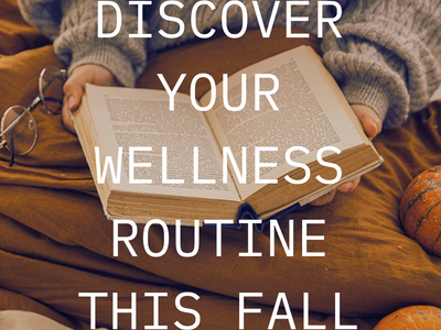 Back to school, back to you: rediscover your wellness routine for fall