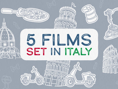 5 Great Films Set in Italy