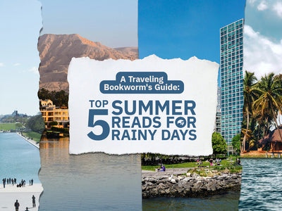 A Traveling Bookworm's Guide: Top 5 Summer Reads for Rainy Days